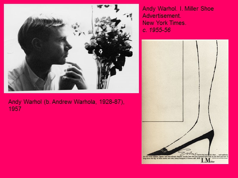 Andy Warhol (b. Andrew Warhola, 1928-87), 1957 Andy Warhol. I. Miller Shoe  Advertisement.